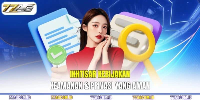 Ikhtisar kebijakan keamanan & privasi yang aman Ikhtisar kebijakan keamanan & privasi 77AG yang aman